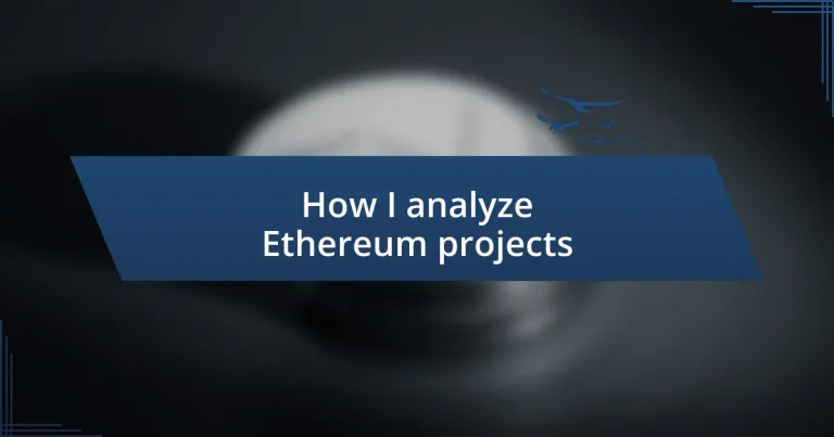 How I analyze Ethereum projects