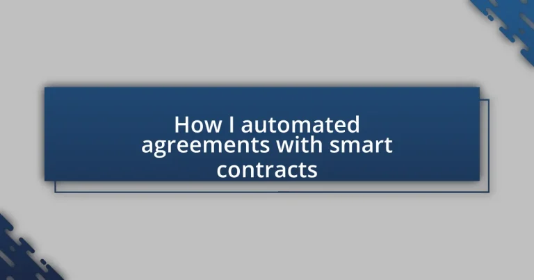 How I automated agreements with smart contracts