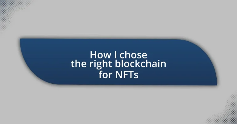 How I chose the right blockchain for NFTs