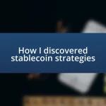 How I discovered stablecoin strategies