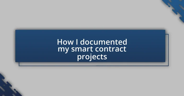 How I documented my smart contract projects