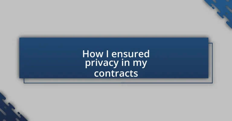 How I ensured privacy in my contracts