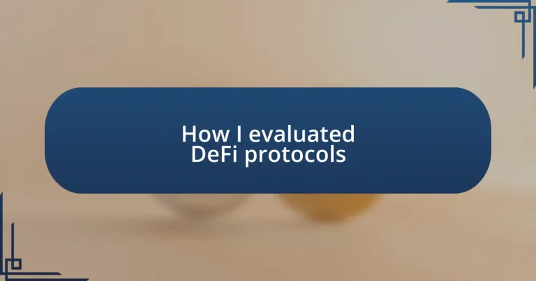 How I evaluated DeFi protocols