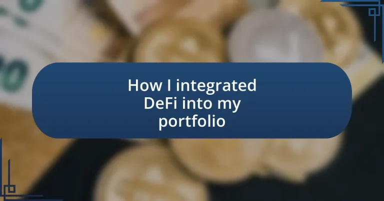 How I integrated DeFi into my portfolio