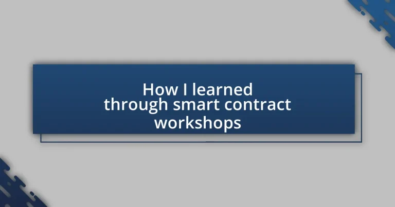 How I learned through smart contract workshops