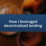 How I leveraged decentralized lending