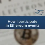 How I participate in Ethereum events