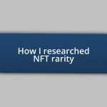 How I researched NFT rarity