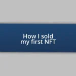 How I sold my first NFT