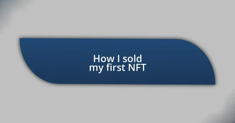 How I sold my first NFT