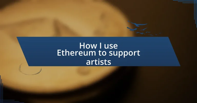 How I use Ethereum to support artists