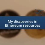 My discoveries in Ethereum resources