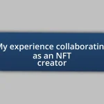 My experience collaborating as an NFT creator