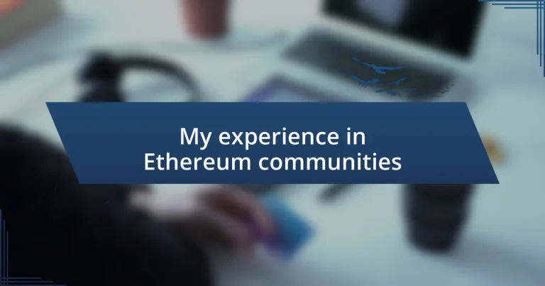 My experience in Ethereum communities