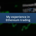 My experience in Ethereum trading