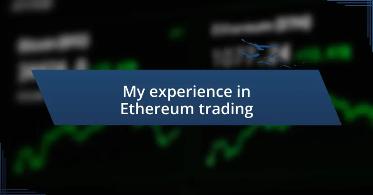 My experience in Ethereum trading