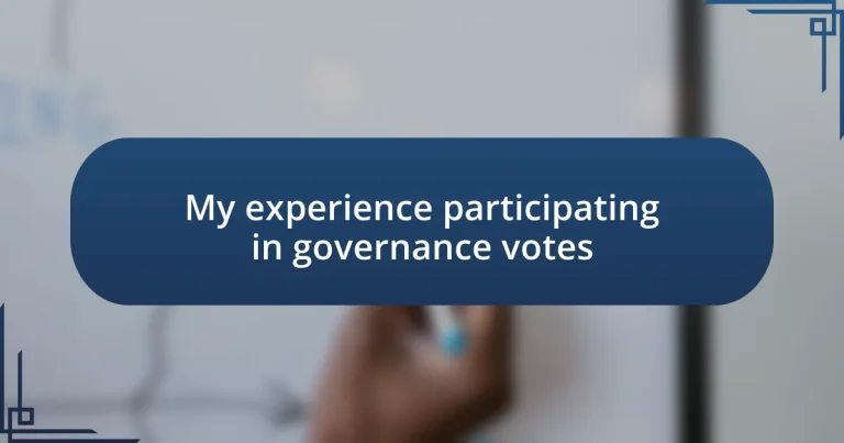 My experience participating in governance votes