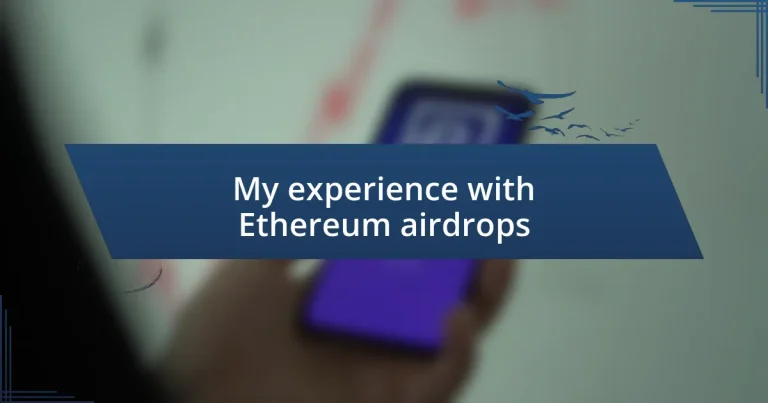 My experience with Ethereum airdrops