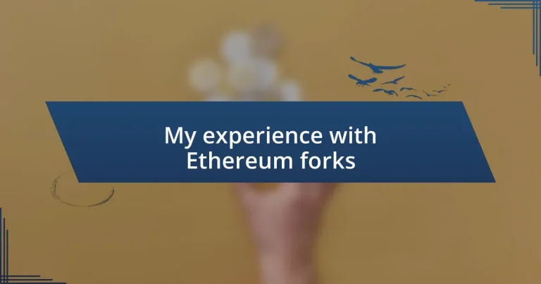 My experience with Ethereum forks