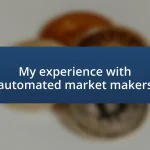 My experience with automated market makers