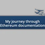 My journey through Ethereum documentation