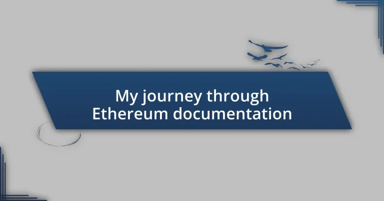 My journey through Ethereum documentation