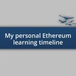 My personal Ethereum learning timeline