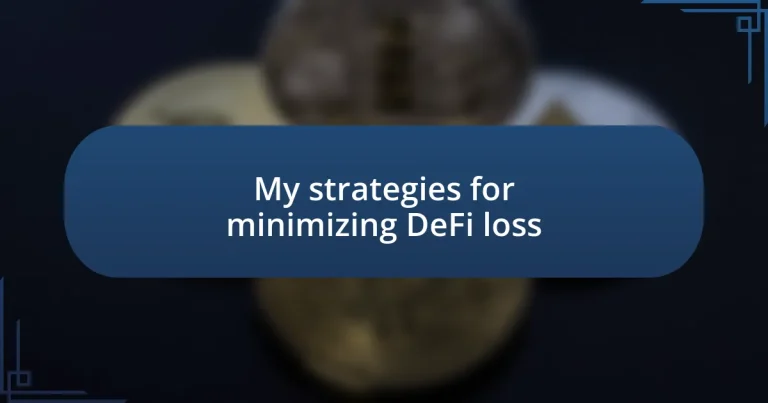 My strategies for minimizing DeFi loss