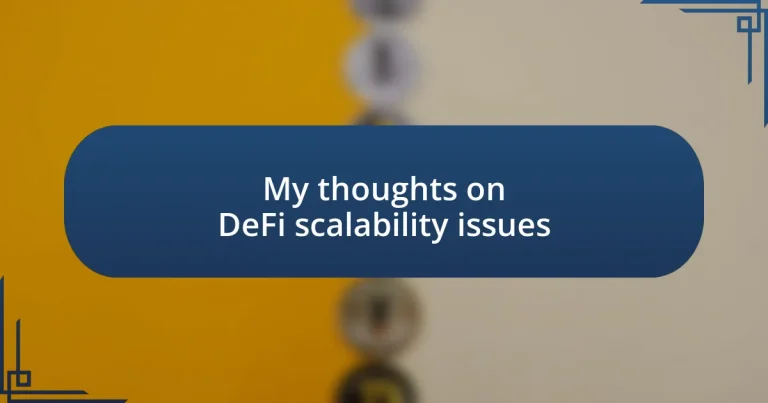 My thoughts on DeFi scalability issues