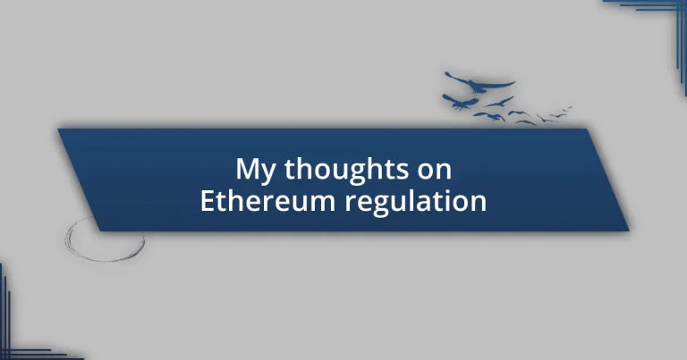 My thoughts on Ethereum regulation