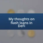 My thoughts on flash loans in DeFi