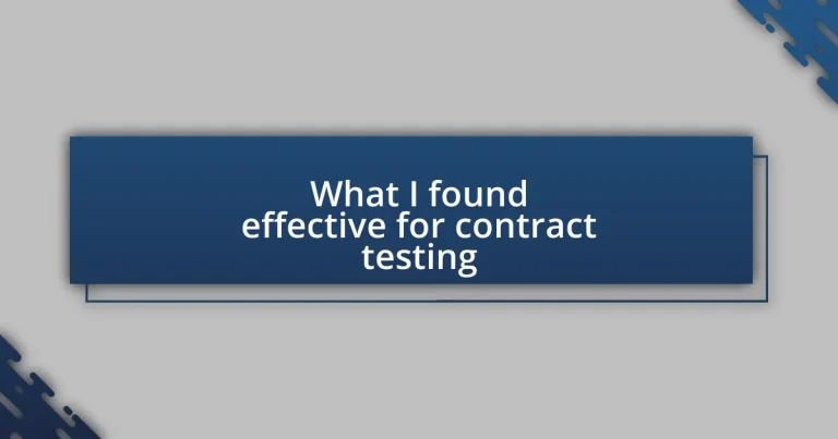 What I found effective for contract testing