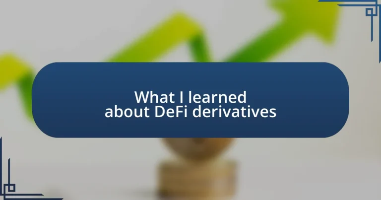 What I learned about DeFi derivatives