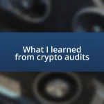 What I learned from crypto audits