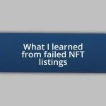 What I learned from failed NFT listings