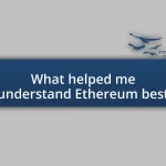 What helped me understand Ethereum best