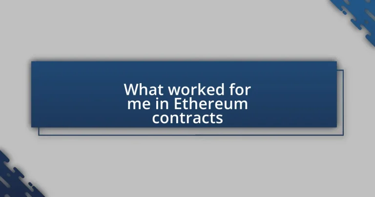 What worked for me in Ethereum contracts