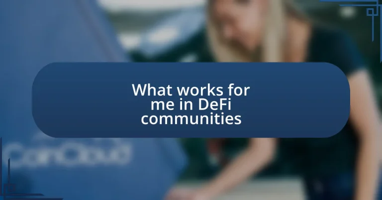 What works for me in DeFi communities