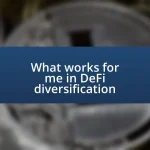 What works for me in DeFi diversification