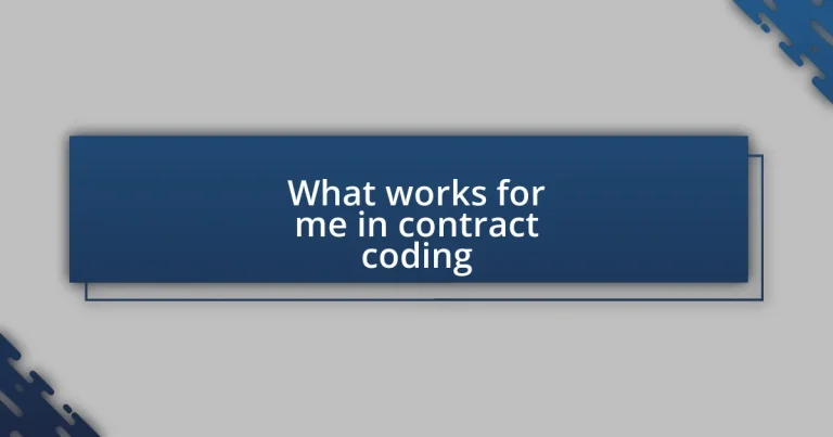 What works for me in contract coding