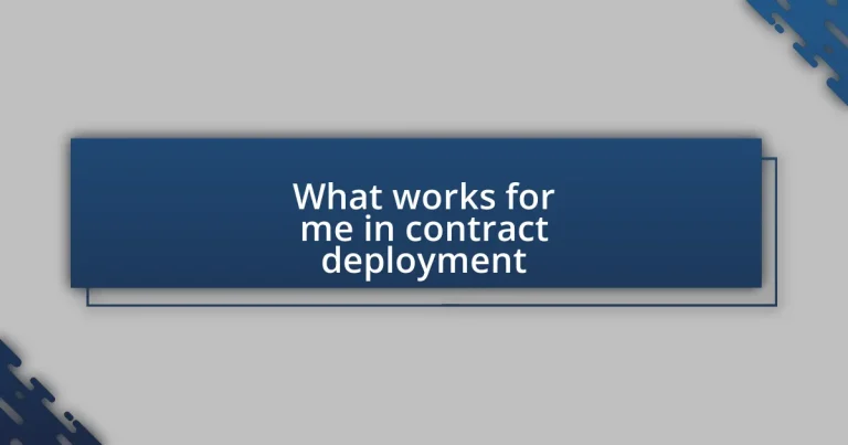 What works for me in contract deployment