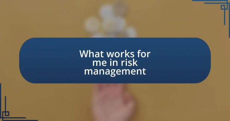 What works for me in risk management