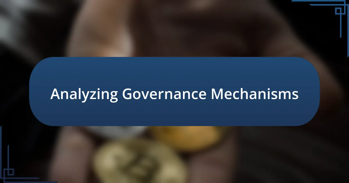 Analyzing Governance Mechanisms