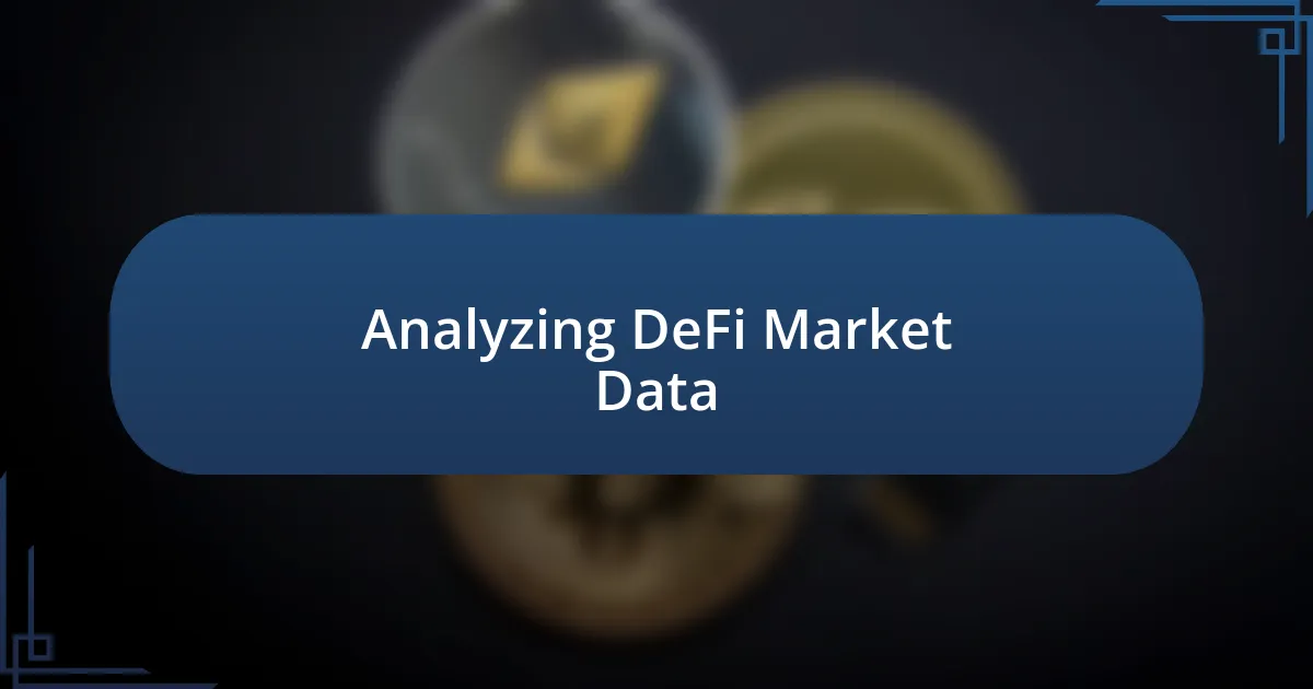 Analyzing DeFi Market Data