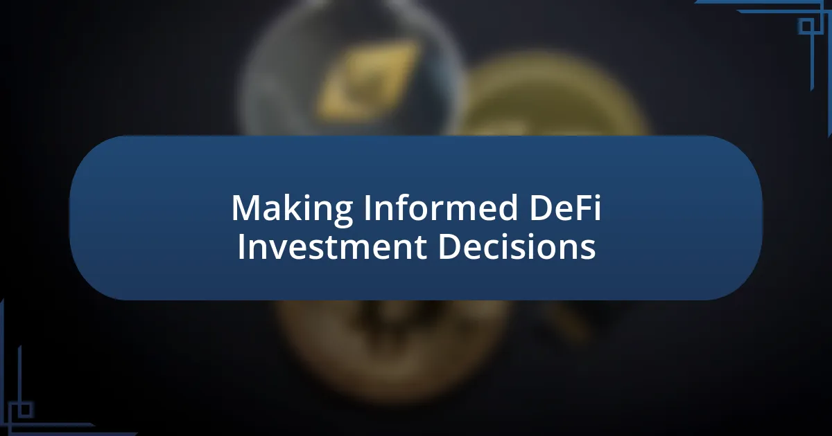 Making Informed DeFi Investment Decisions