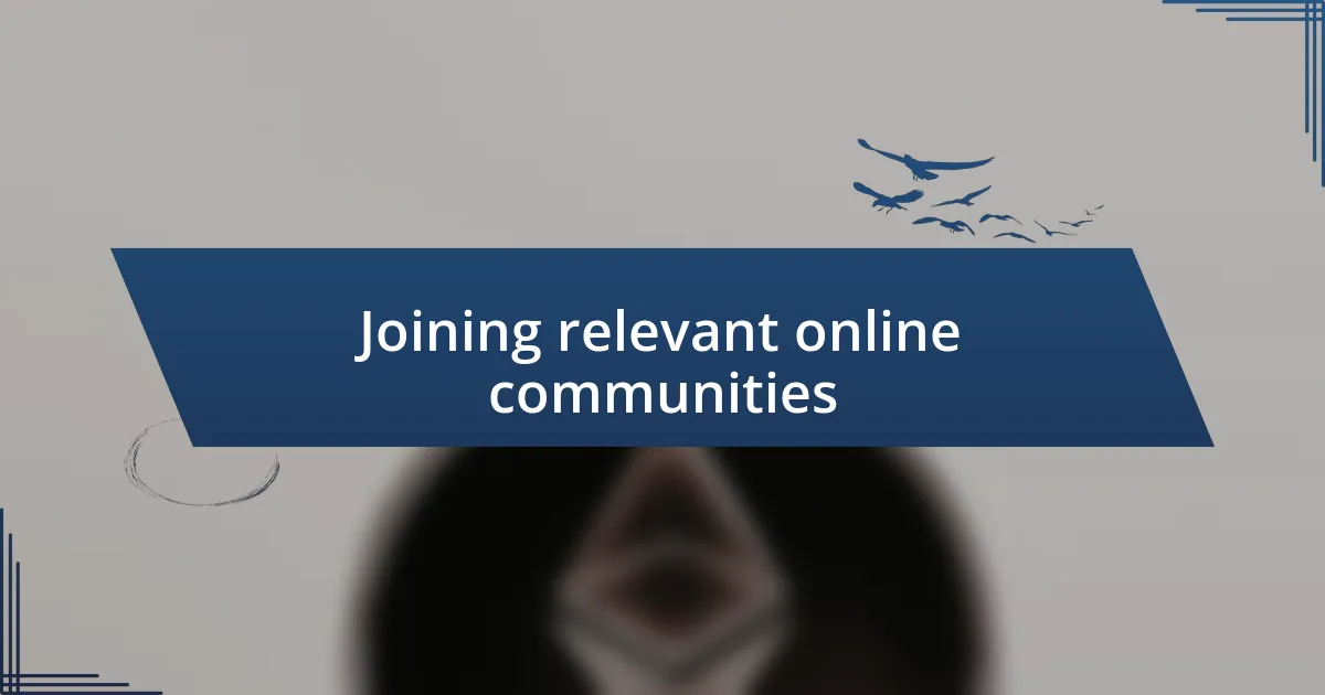 Joining relevant online communities