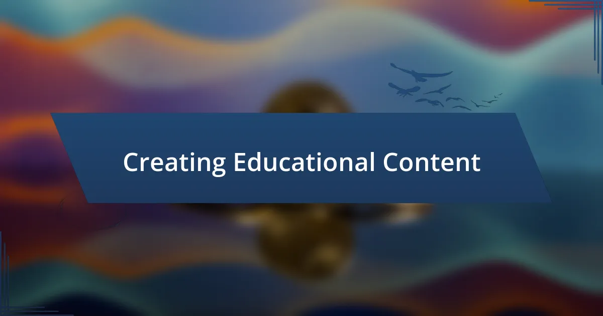 Creating Educational Content