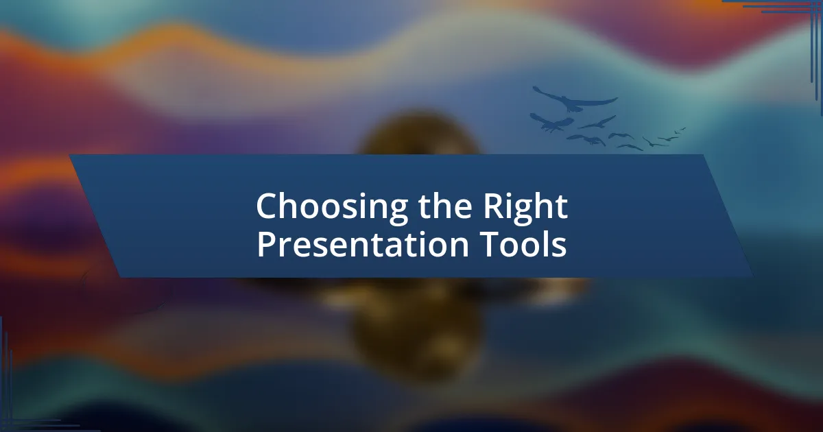 Choosing the Right Presentation Tools