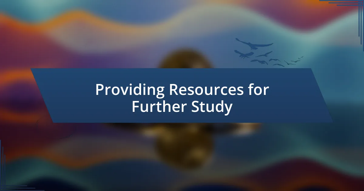 Providing Resources for Further Study