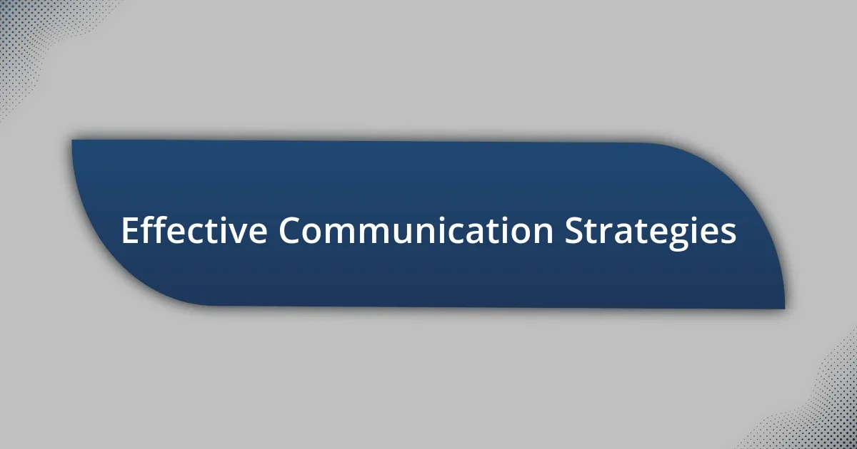 Effective Communication Strategies